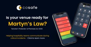 A banner image showing two mobile phones displaying the Cosafe app. The message on the banner asks if your venue is ready for Martyn's Law, and offers to click to learn more.